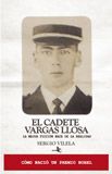 EL CADETE VARGAS LLOSA.LA MEJOR FICCIÓN NACE DE LA REALIDAD.