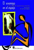 El enemigo en el espejo. De la insatisfacción corporal al trastorno alimentario