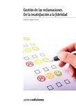 Gestión de las reclamaciones. De la insatisfacción a la fidelidad