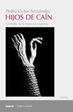 Hijos de Caín. Un thriller de la Transición española