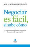 Negociar es fácil si se sabe cómo