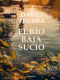 Portada El río baja sucio