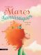 UN MÓN DE MARES FANTÀSTIQUES_Marta Gómez, Carla Nazareth_Comanegra