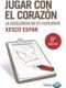 Jugar con el corazón