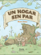 Cuento infantil Un hogar sin par