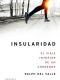 Insularidad. El viaje interior de un corredor